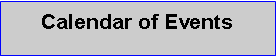 Text Box: Calendar of Events
